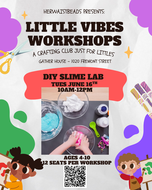 Little Vibes Workshops - DIY Slime Lab