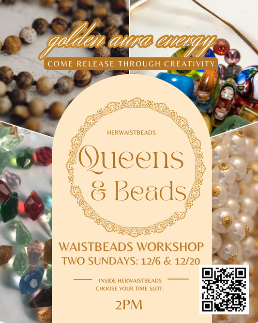 Queen Tings Waistbeads Workshop - DEC