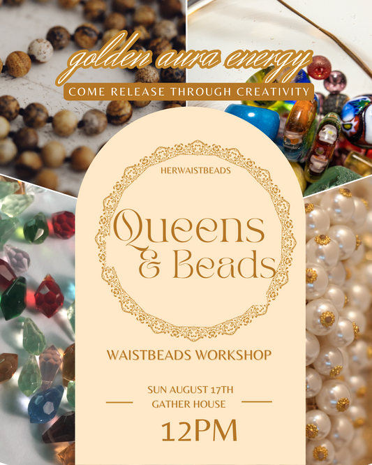 Queen Tings: A Waistbeads Workshop Experience